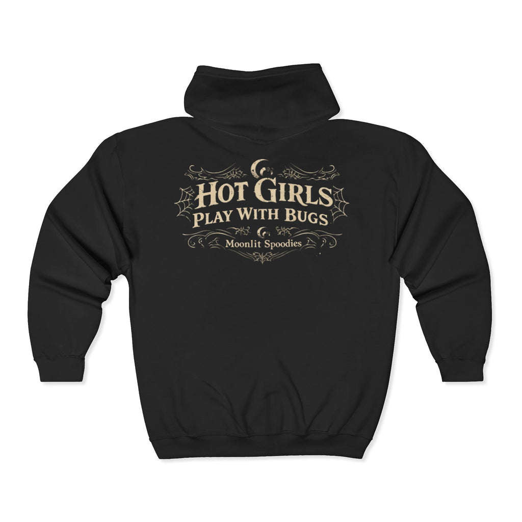 Hot Girls Play With Bugs Zip Hoodie — Moonlit Spoodies Graphic Jacket