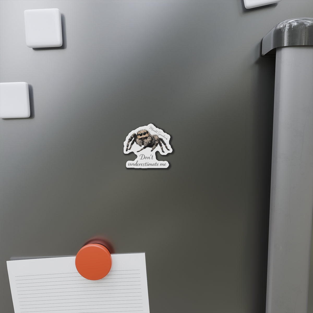 Don't Underestimate Me Jumping Spider Die-Cut Magnet — Cute Fuzzy Arachnid Fridge Decor
