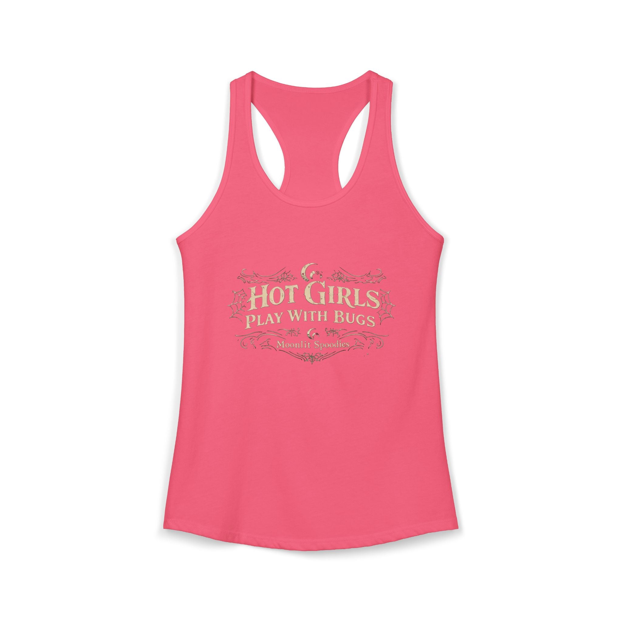 Hot Girls Play With Bugs Racerback Tank — Women's Bug-Loving Graphic Tank