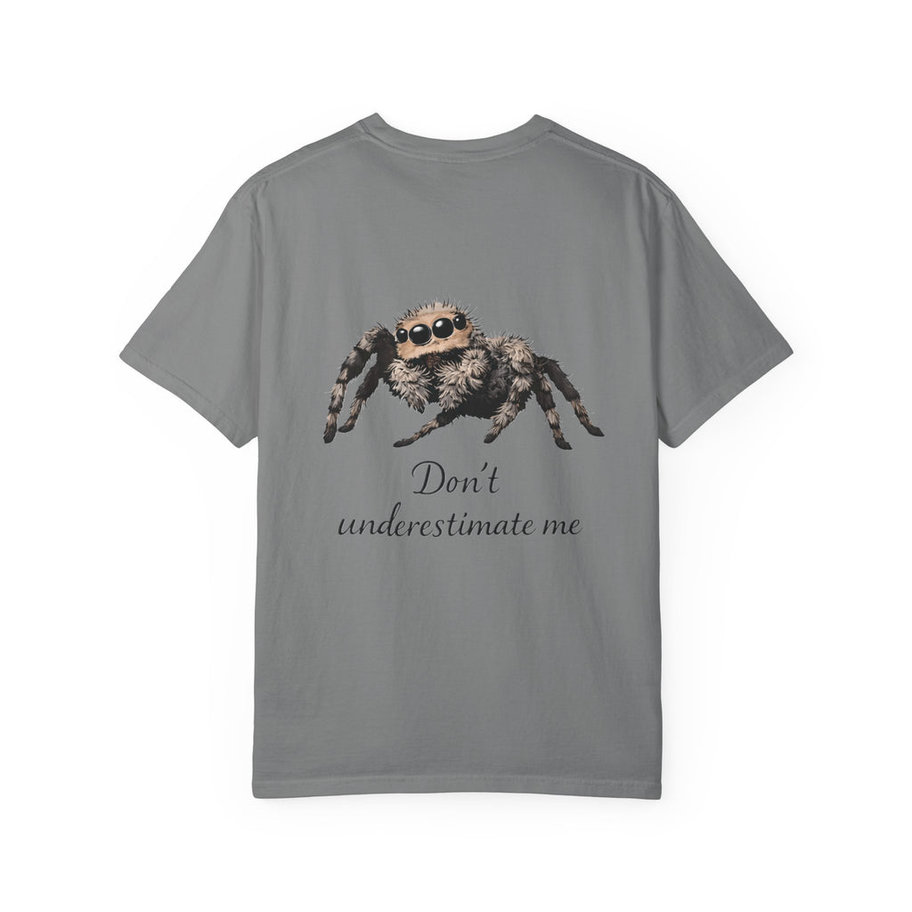 Don’t Underestimate Me Spider T-Shirt