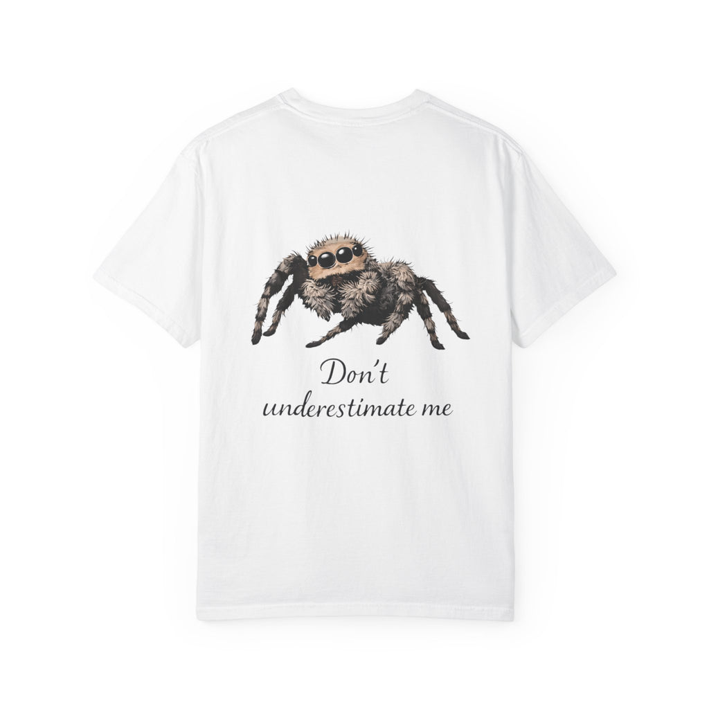 Don’t Underestimate Me Spider T-Shirt